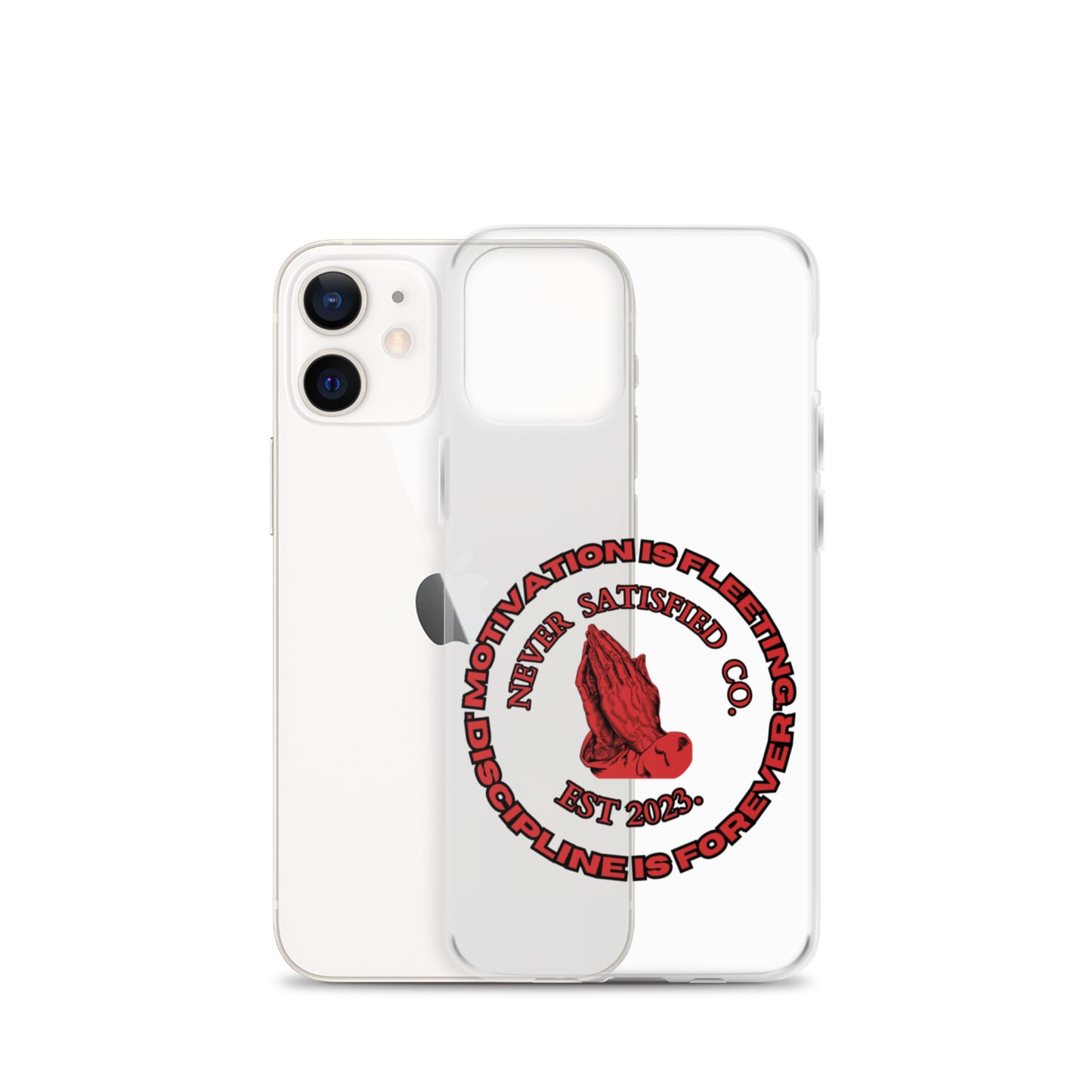 Never Satisfied iPhone Case (All Models)