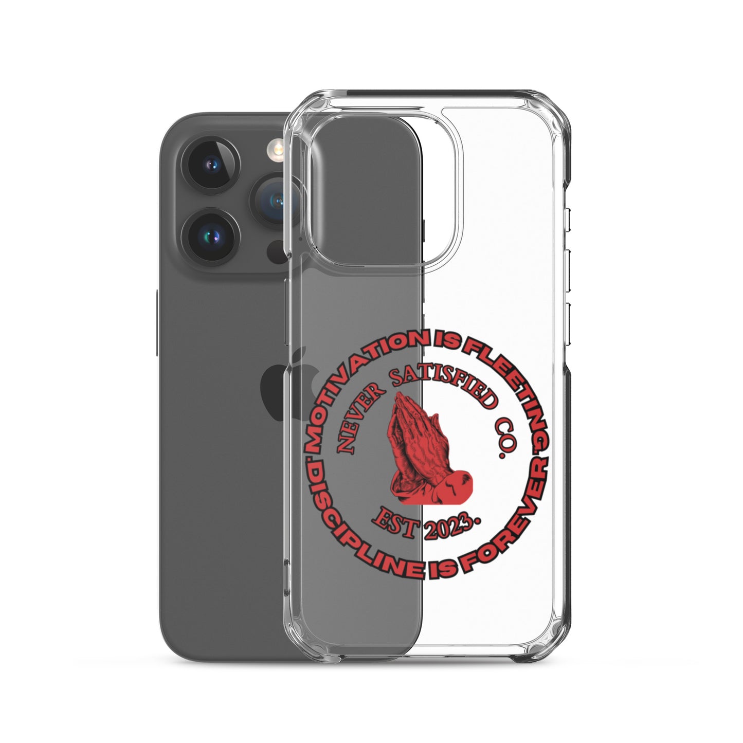 Never Satisfied iPhone Case (All Models)